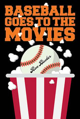 Baseball Goes to the Movies book cover
